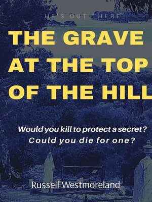 cover image of THE GRAVE AT THE TOP OF THE HILL